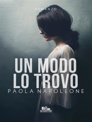 cover image of Un modo lo trovo